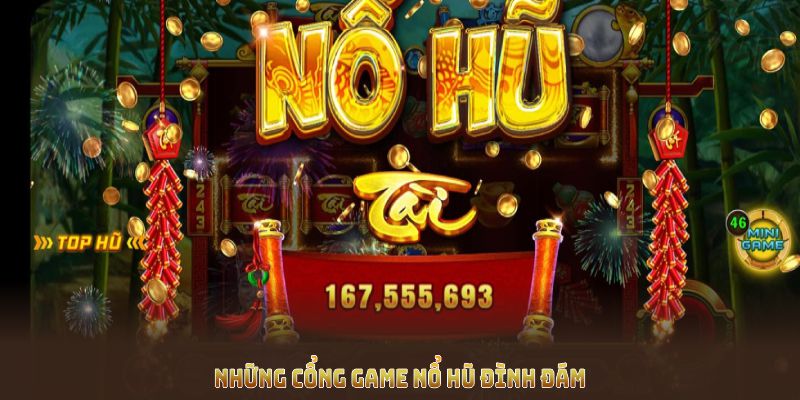 Những cổng game nổ hũ đình đám kết hợp với SHBET