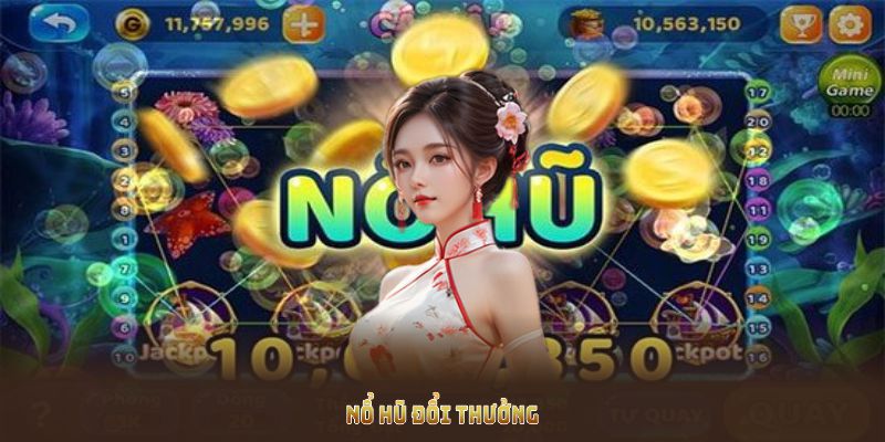 Nổ Hũ Đổi Thưởng - Khám Phá Sảnh Cá Cược Hấp Dẫn Tại SHBET