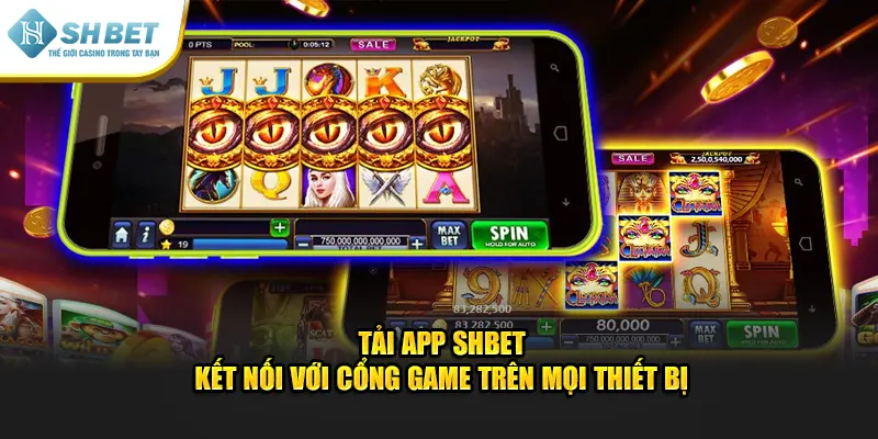 Tải App SHBET – Kết Nối Với Cổng Game Trên Mọi Thiết Bị