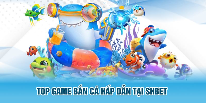 Top game hấp dẫn tại SHBET